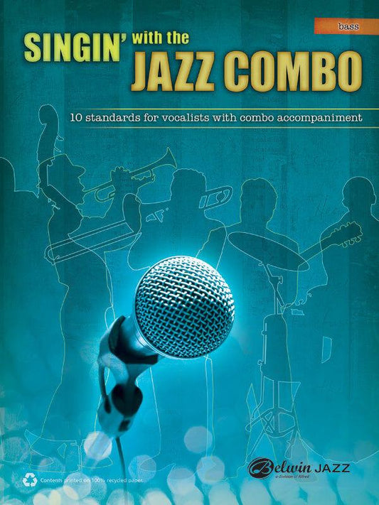 Singin' with the Jazz Combo Bass - Guitar Sheet Music for Solo Vocalist with Combo Arrangements