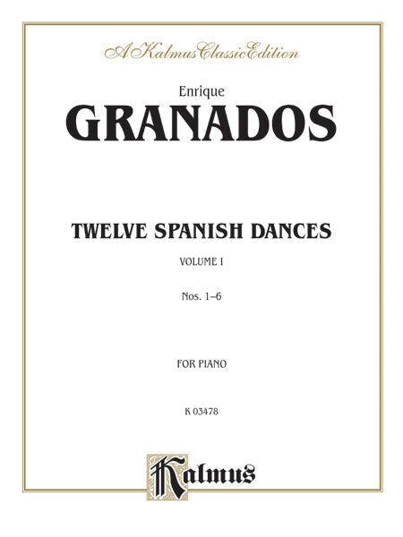 Twelve Spanish Dances Volume I Op 37 Nos 1-6 Piano Sheet Music