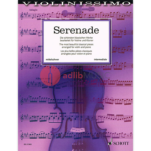 Serenade: Classical Works for Violin and Piano - Violinissimo Series Schott ED21563