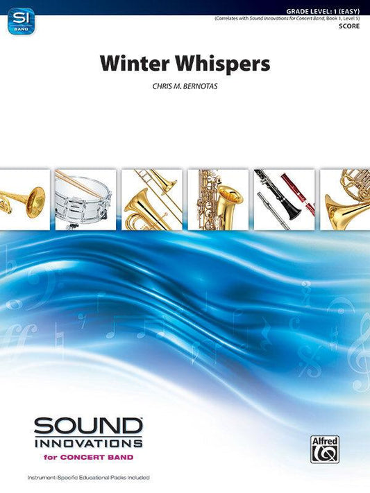 Winter Whispers CB Gr 1 by Bernatos Chris M - Concert Band Sheet Music