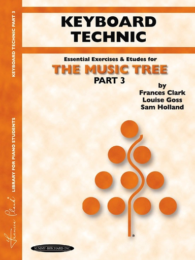 The Music Tree: Technic Part 3 - Piano Sheet Music by Frances Clark, Louise Goss, Sam Holland
