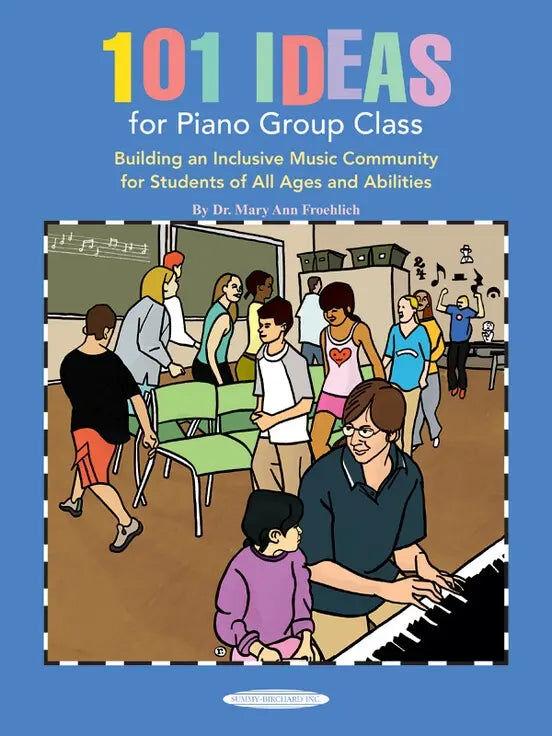 101 Ideas for Piano Group Class Book