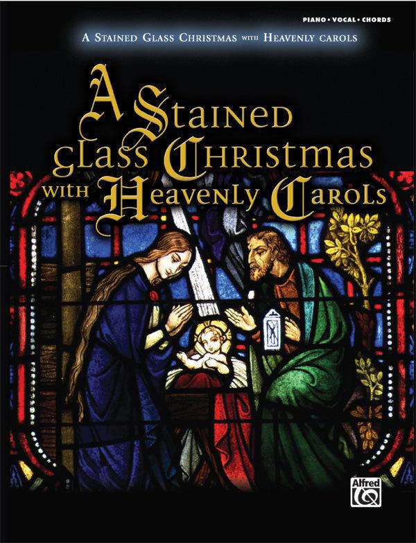 A Stained Glass Christmas with Heavenly Carols PVG Sheet Music