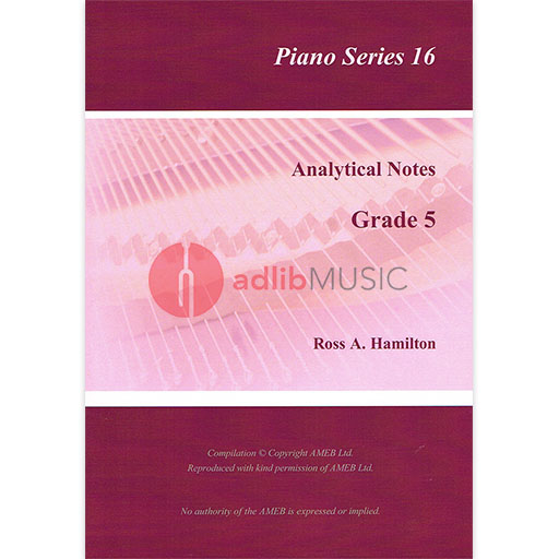 AMEB Analytical Notes Piano Series 16 Grade 5 by Ross Hamilton