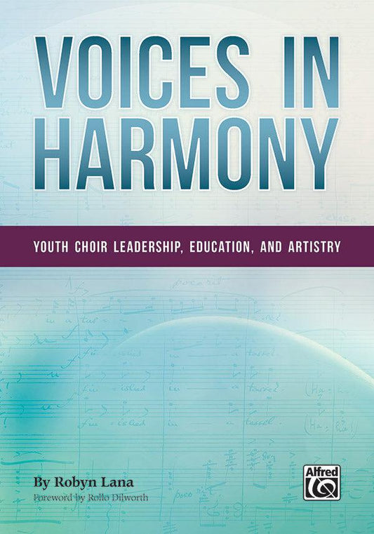 Voices in Harmony: A Guide for Youth and Children's Ensembles
