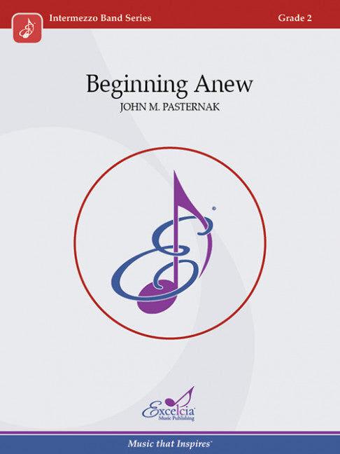 Beginning Anew Concert Band Sheet Music Grade 2 by John M Pasternak