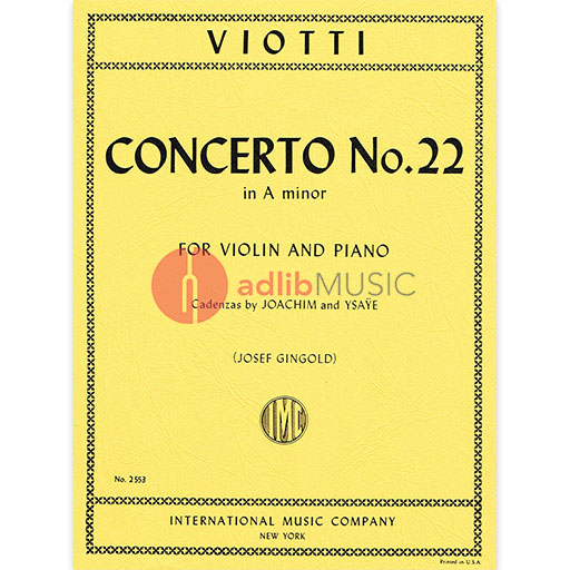 Viotti Violin Concerto No 22 in A Minor for Violin and Piano with Cadenzas by Joachim & Ysaye