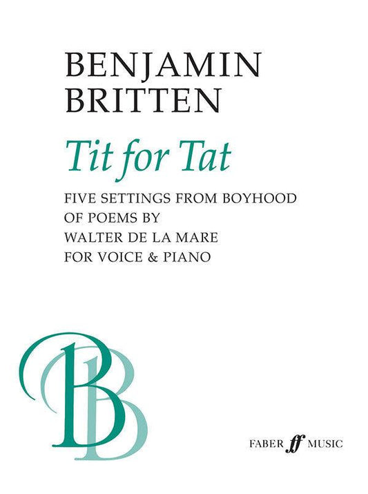 Tit for Tat - Vocal Sheet Music for Medium Voice and Piano Accompaniment by Benjamin Britten