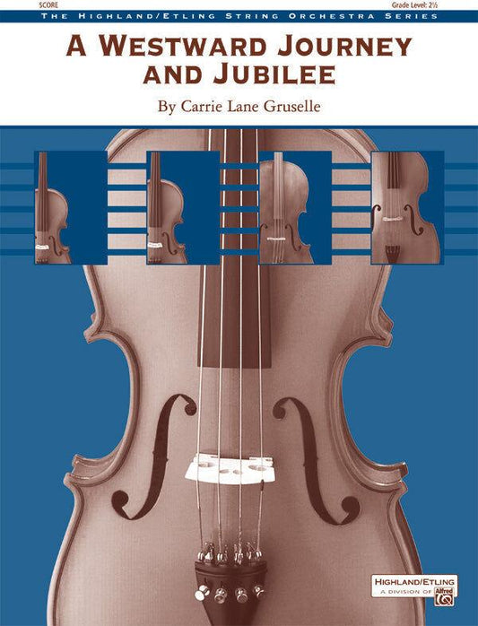 Westward Journey and Jubilee So Gr 2.5 Gruselle Carrie Lane Sheet Music