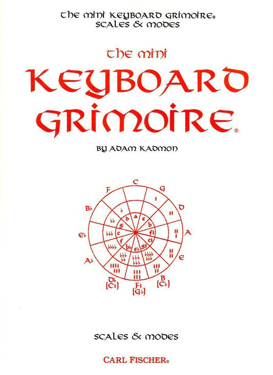 Mini Keyboard Grimoire: Scales and Modes for Guitarists and Keyboard Players