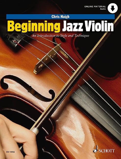 Beginning Jazz Violin Book with Online Audio by Chris Haigh