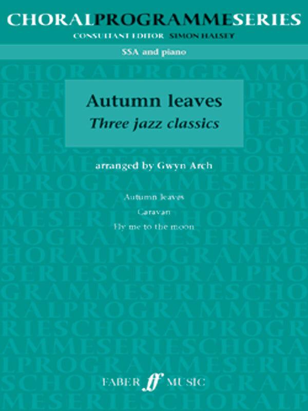 Autumn Leaves SSA/PNO Choral Sheet Music