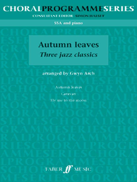 Autumn Leaves SSA/PNO Choral Sheet Music