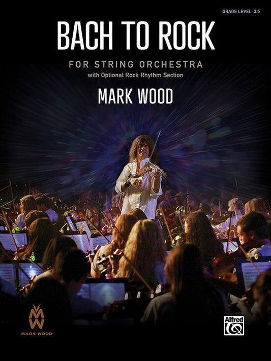 Wood Bach to Rock Bolero for String Orchestra Grade 3.5 Score/Parts