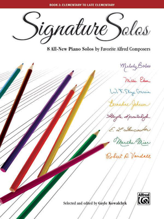 Signature Solos Book 2 - Piano Sheet Music by Ed Kowalchyk and Gayle Alfred 45048