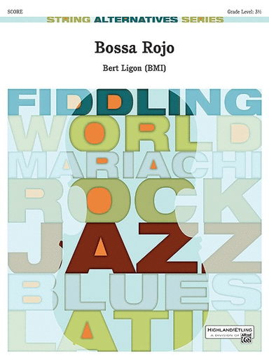 Bossa Rojo String Orchestra Grade 3.5 Bert Ligon