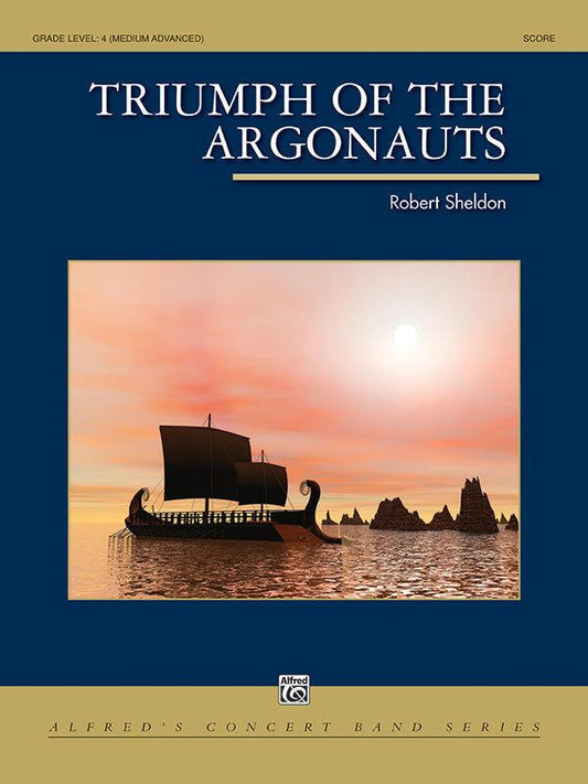 Triumph of the Argonauts Concert Band Sheet Music by Sheldon Robert