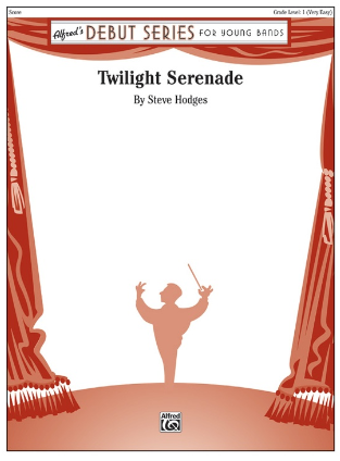 Twilight Serenade Concert Band Sheet Music by Steve Hodges