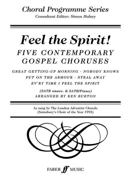 Feel the Spirit! 5 Contemporary Gospel Choruses (Mixed Voices & Piano) - Burton Faber 0571516874