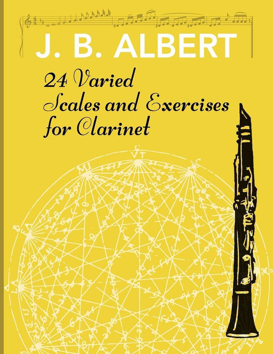 24 Varied Scales & Exercises for Clarinet by J. B. Albert - Carl Fischer O99X