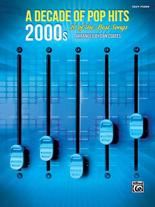 Decade of Pop Hits 2000s - Easy Piano Sheet Music with Fingerings, Lyrics, and Chord Symbols
