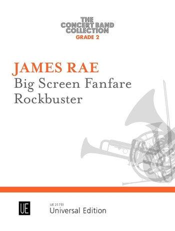 Big Screen Fanfare & Rockbuster for Concert Band Gr 2.5 by Rae James