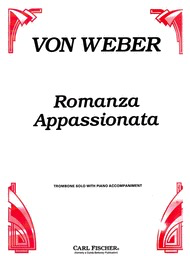 Weber Romanza Appassionata for Trombone and Piano Accompaniment Fischer CU1250