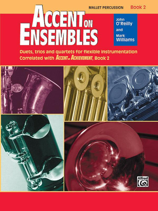 Accent on Ensembles Book 2 for Mallet Percussion