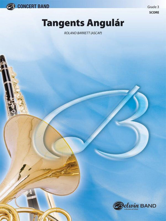 Tangents Angular Concert Band Sheet Music Gr 3 by Barrett Roland