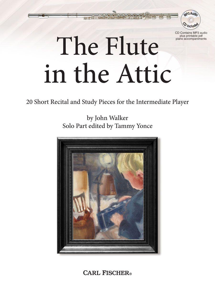 The Flute in the Attic Book/CD by John Walker - Intermediate Flute Sheet Music, Carl Fischer WF166