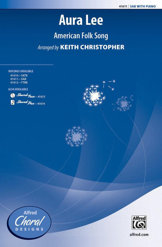 Aura Lee SAB Choral Sheet Music with SoundPax Instrumentation for Mixed or Men's Choirs