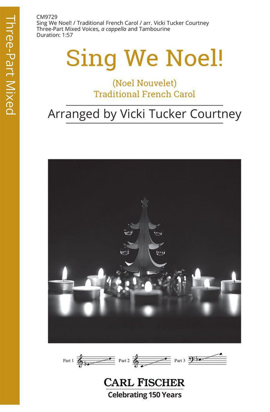 Sing We Noel SAB - French Carol by Courtney & Vicki Tucker, Carl Fischer CM9729
