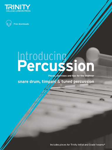 Introducing Percussion - Beginner's Guide to Snare Drum, Timpani & Tuned Percussion with Demo Tracks