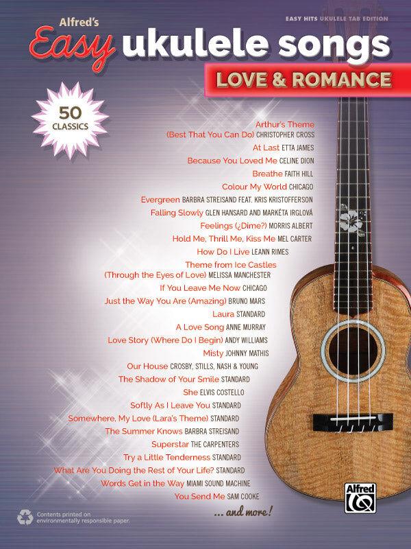 Alfred's Easy Ukulele Songs: Love & Romance Edition