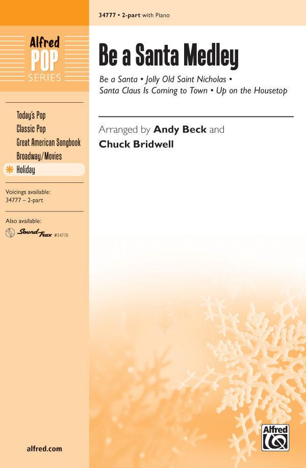 Be a Santa Medley 2 Part Choral Sheet Music