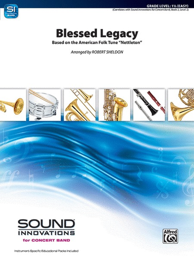 Blessed Legacy Sound Innovations for Concert Band Grade 1.5 Arranged by Robert Sheldon