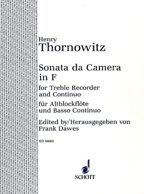 Sonata Da Camera in F Major for Treble Recorder and Piano by Henry Thornowitz - Schott