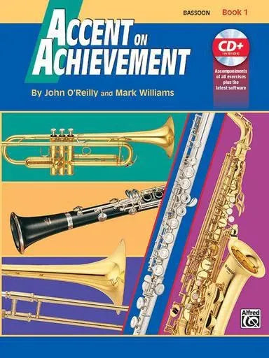 Accent on Achievement Book 1 Bassoon with CD by John O'Reilly and Mark Williams