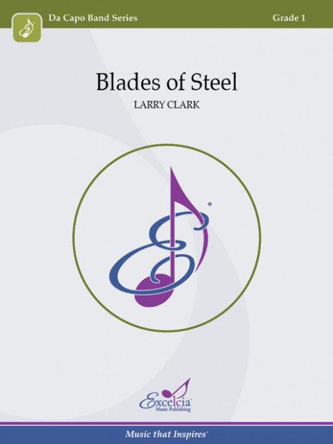 Blades of Steel Concert Band Sheet Music by Larry Clark