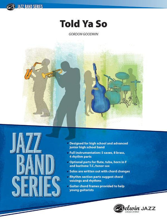 Told Ya So Jazz Ensemble Sheet Music by Gordon Goodwin
