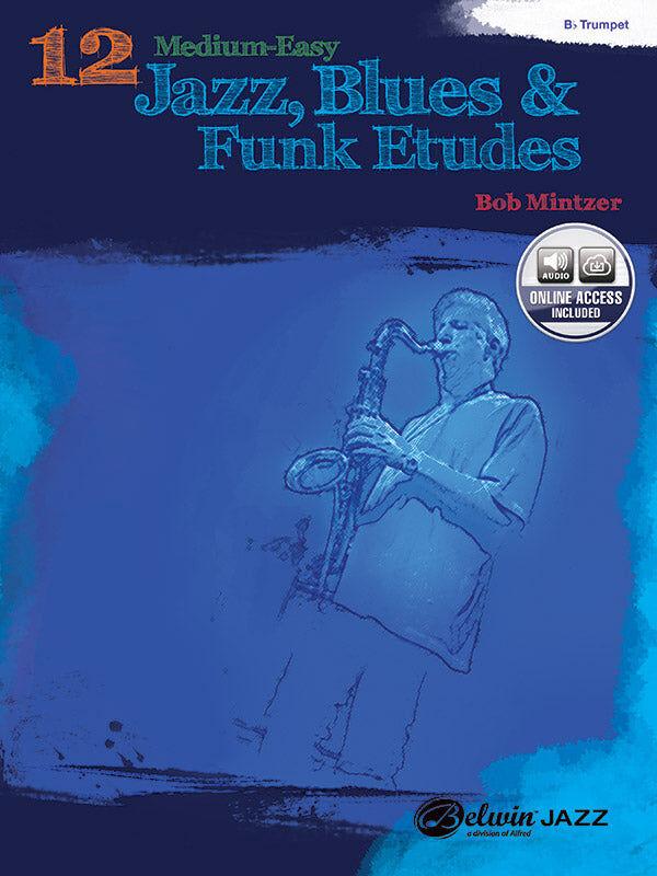 12 Medium Easy Jazz Blues & Funk Etudes for Trumpet Book/CD