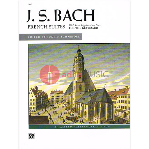 Bach French Suites by Johann Sebastian Bach - Piano Sheet Music