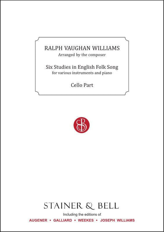 Six Studies in English Folk Song for Cello
