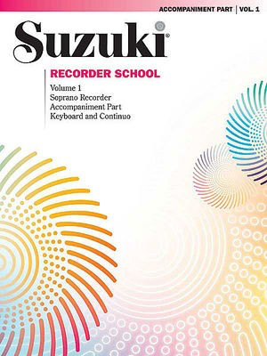 Suzuki Recorder School Volume 1 Soprano Accompaniment Part for Descant Recorder