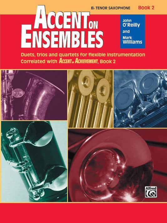 Accent on Ensembles Book 2 for Bb Tenor Saxophone