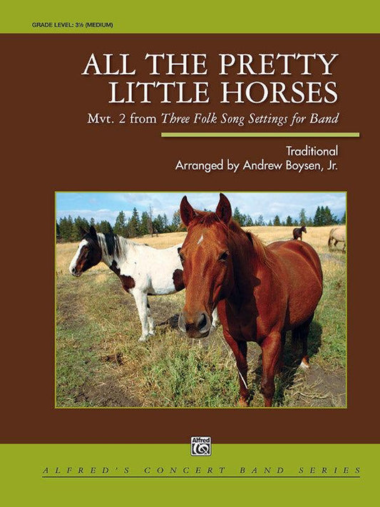 All the Pretty Little Horses Concert Band Grade 3.5 Sheet Music
