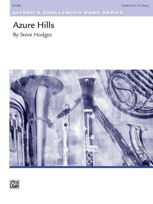 Azure Hills Concert Band Sheet Music by Steve Hodges Gr 1.5