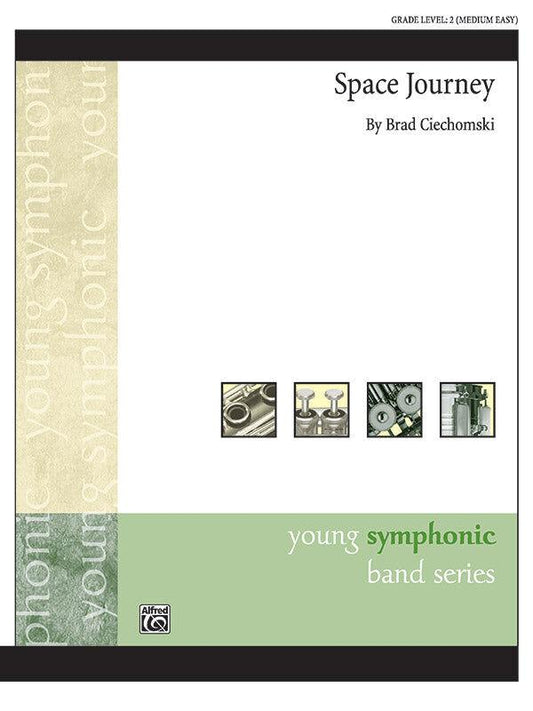 Space Journey Concert Band Sheet Music by Ciechomski for Grade 2