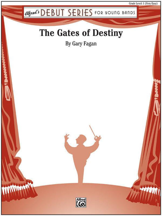 The Gates of Destiny Concert Band Grade 1 by Fagan Barry