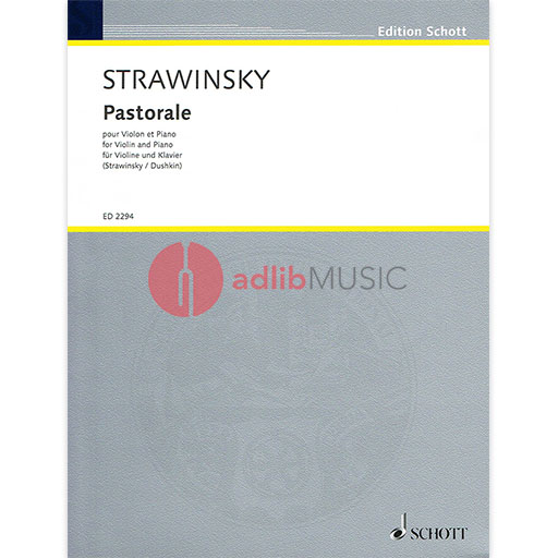 Stravinsky - Pastorale for Violin and Piano Accompaniment Schott ED2294